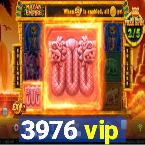 3976 vip